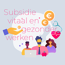 Grafimediabranche stimuleert met nieuwe subsidieregeling vitaal en gezonder werken!
